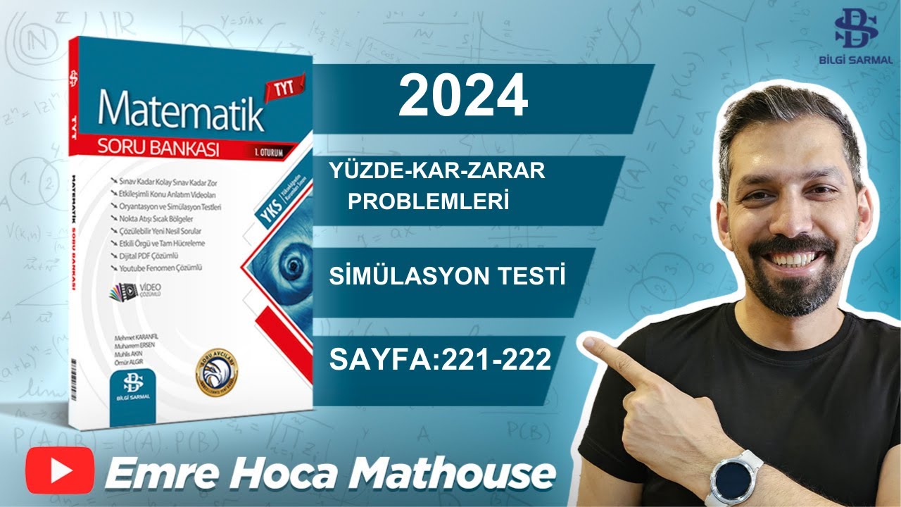 Bilgi Sarmal Tyt Matematik 13.Bölüm YÜZDE KAR ZARAR PROBLEMLERİ | Simülasyon Testi | Sayfa 221-222