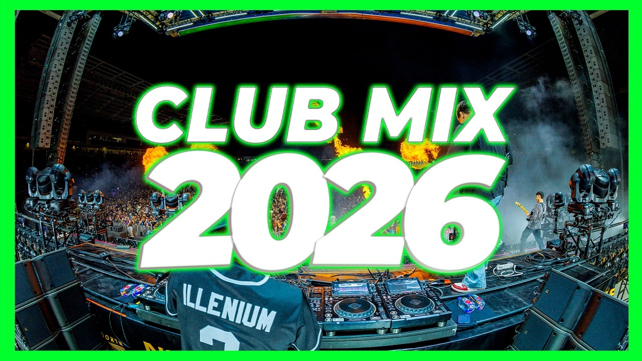 Music Mix | DJ Nonstop Remixes & Mashups 2026