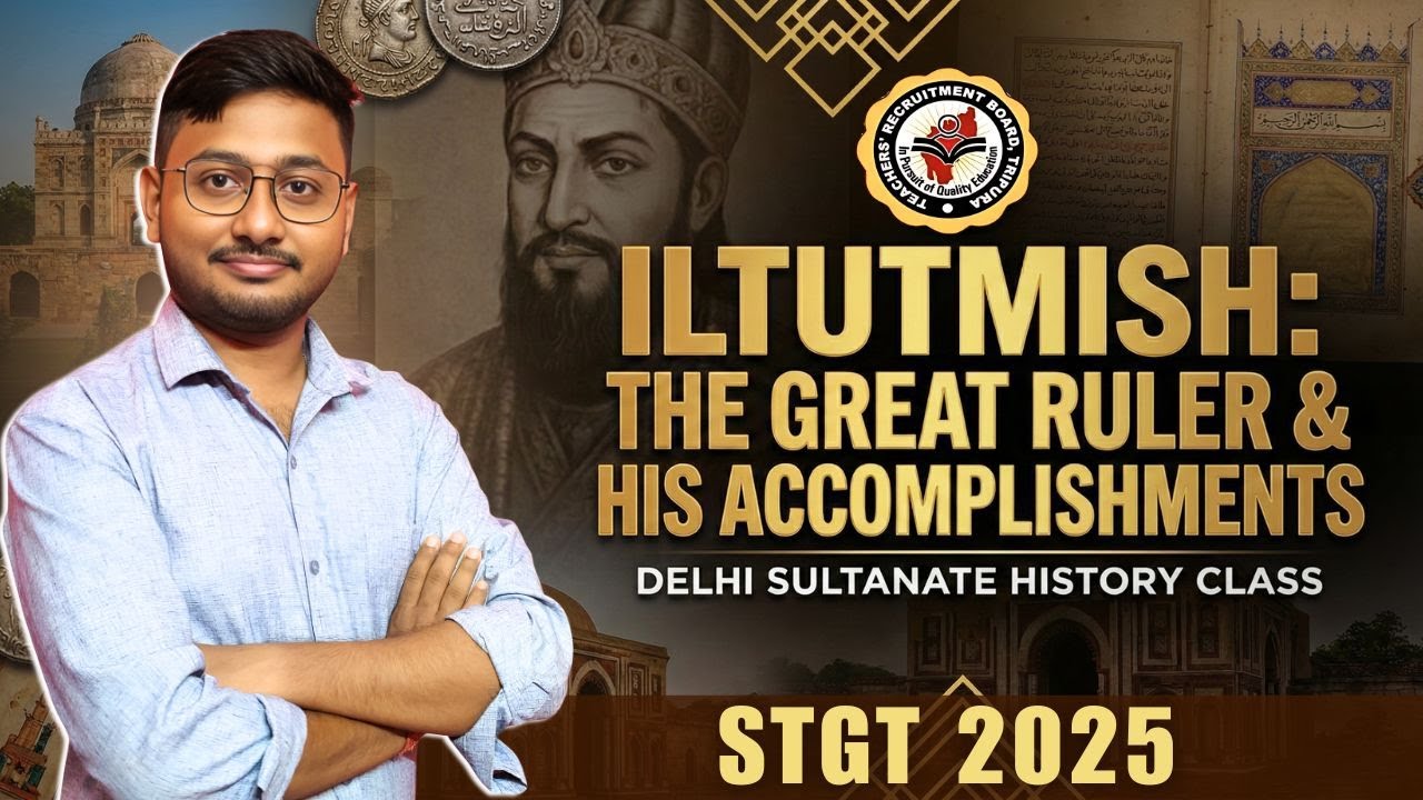 STGT History Class 19 : শাসক ইলতুৎমিশ| TRBT STGT Exam Preparation | Shomish
