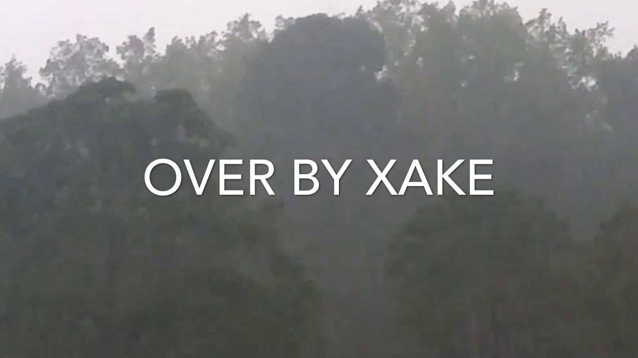 Xake Official | Over