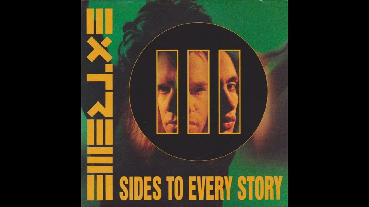 (1992)III Sides To Every Story - Extreme