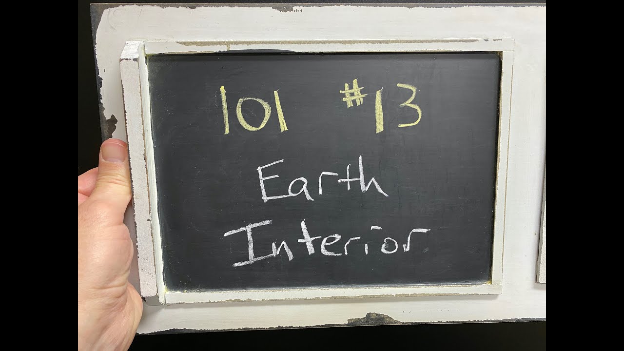 GEOL 101 - #13 - Earth Interior