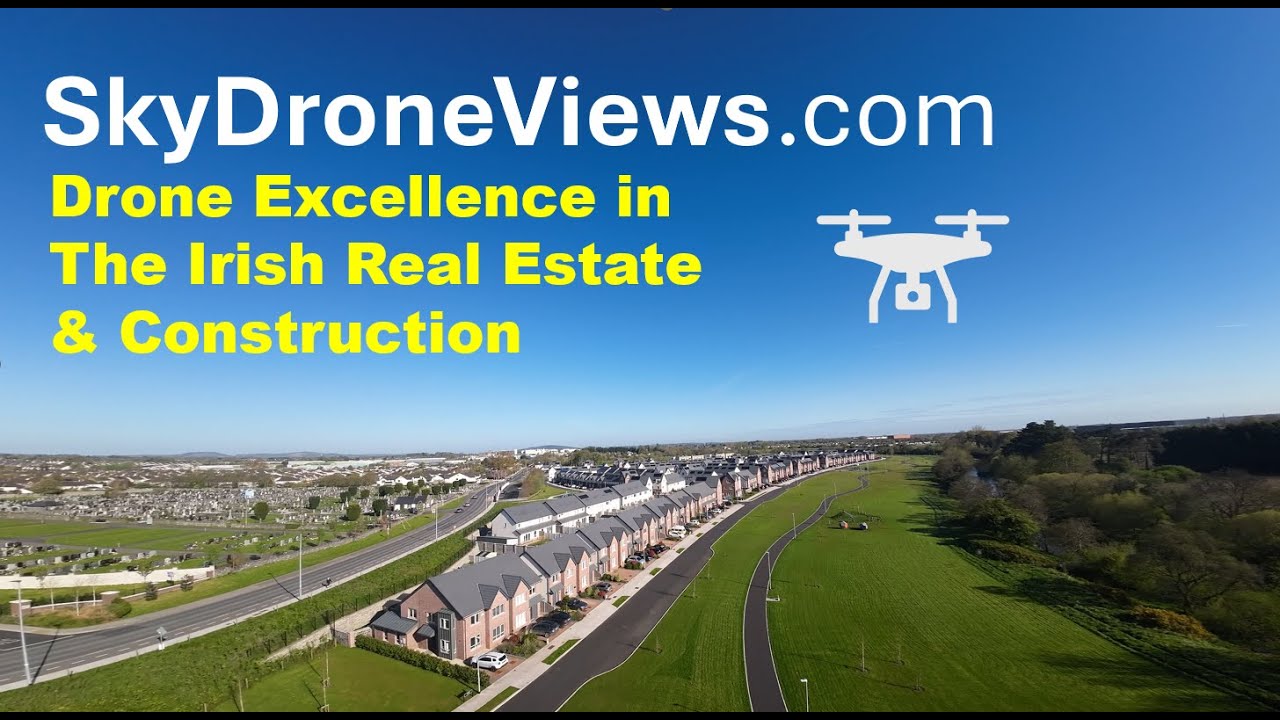 Elevate Your View: Skydroneviews.com's Irish Drone Excellence in Real Estate & Construction