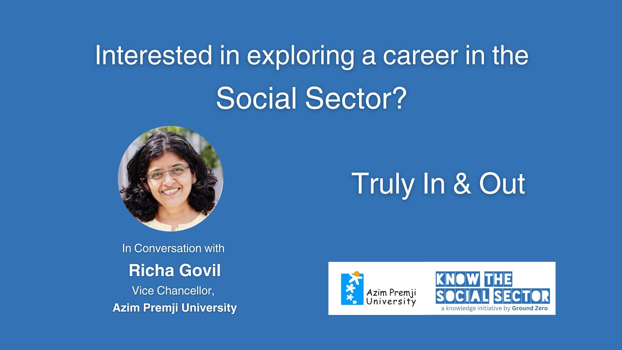 Interested in exploring a career in the social sector? Learn how Azim Premji University can Help You