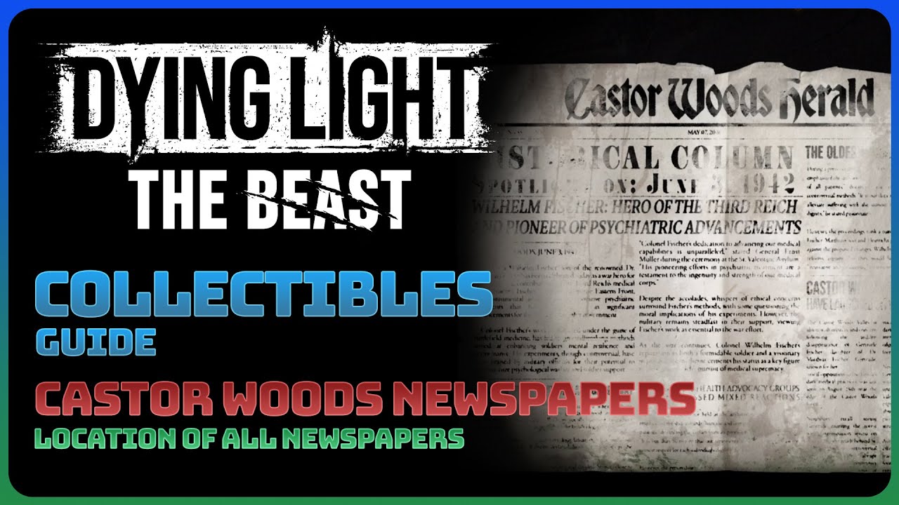 Dying Light: The Beast - Castor Woods Newspapers (Collectible Guide)