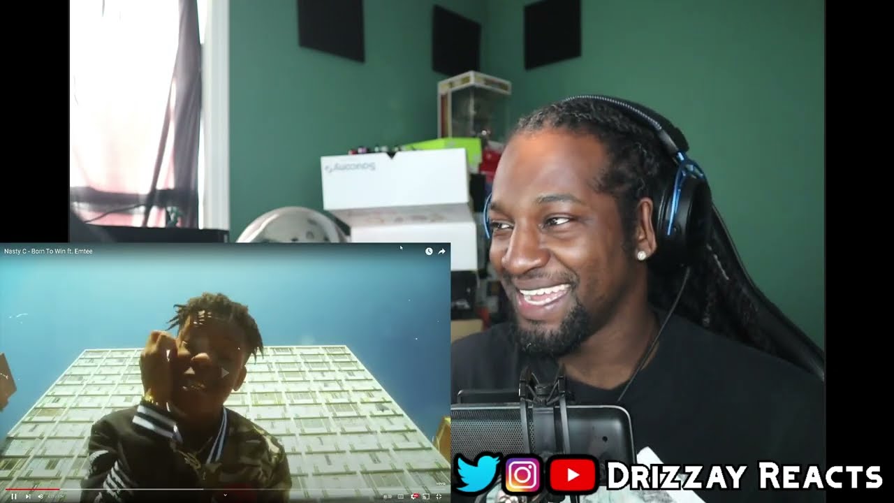 Drizzay Reacts To Nasty C - Born To Win ft. Emtee