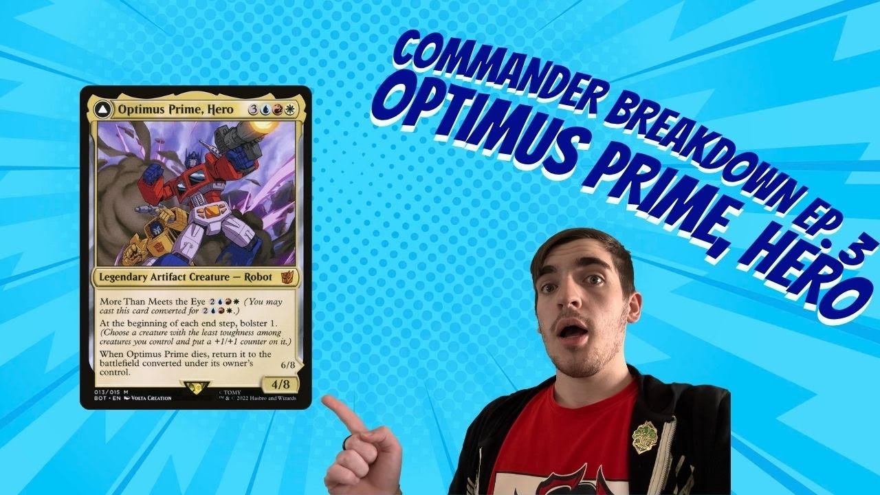 Commander Breakdown Ep  3: Optimus Prime