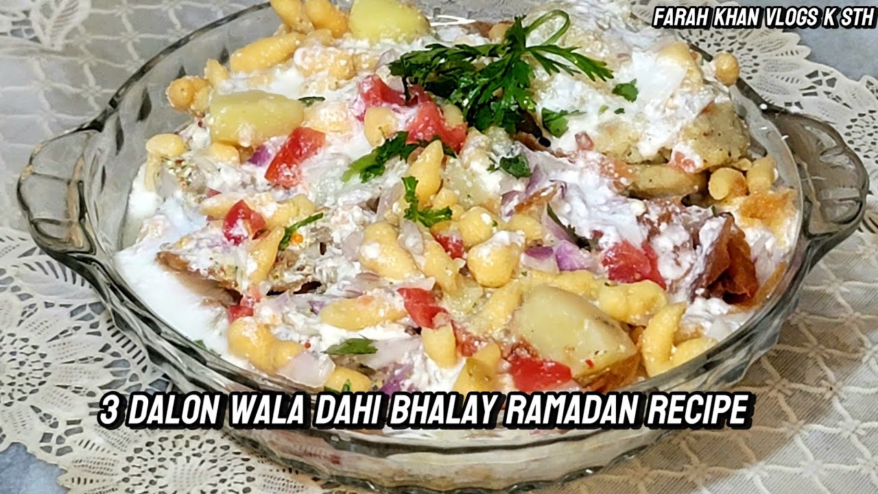 3 Dalon Wala Dahi Bhalay Ramadan Recipe  Farah Khan Vlogs K Sth 