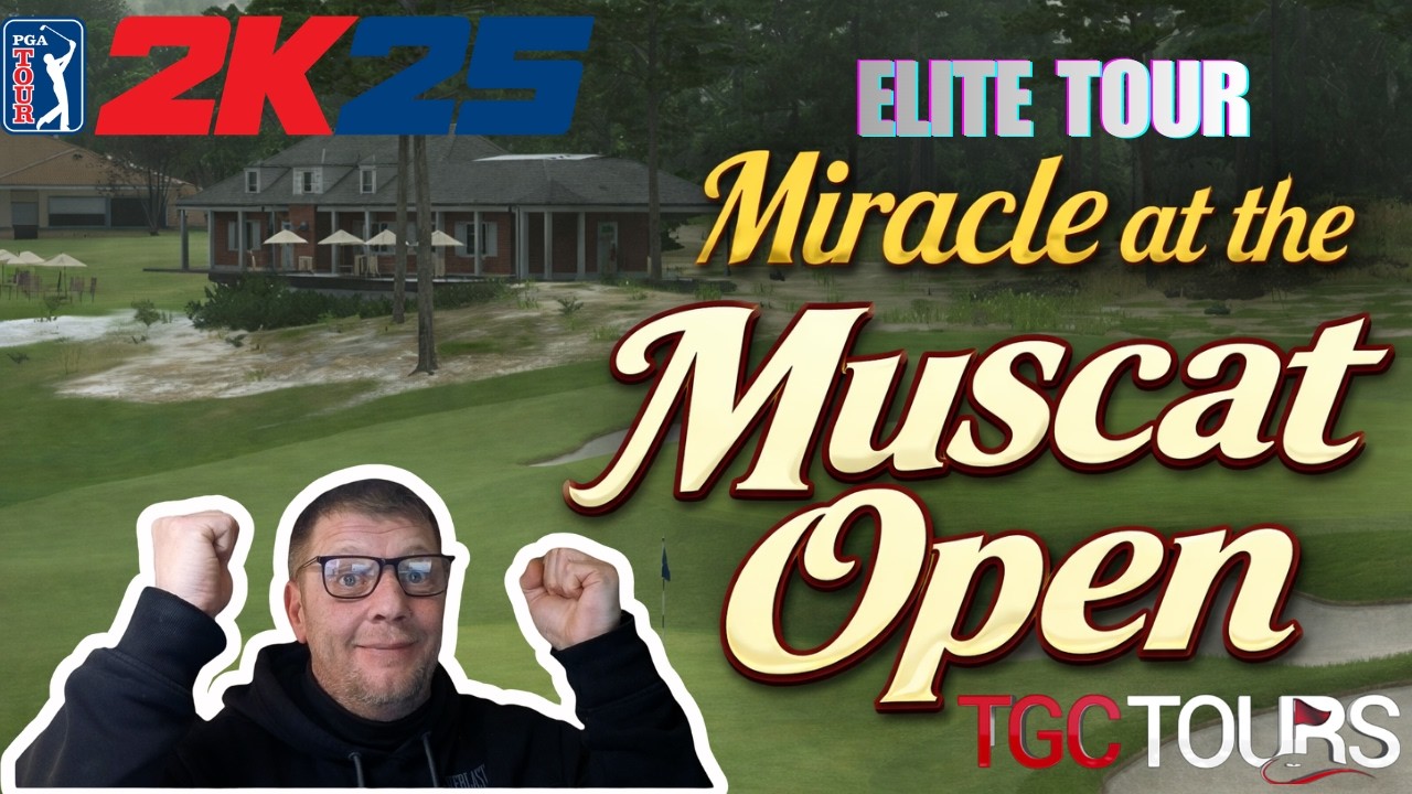 PGA Tour 2K25:Miracle in the Muscat Open Week 22 | TGC Tour Elite Round 3