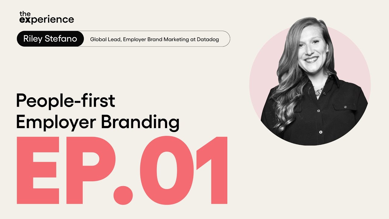 People-first Employer Branding with Riley Stefano