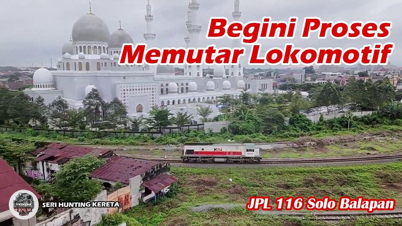 Begini Proses Memutar Lokomotif