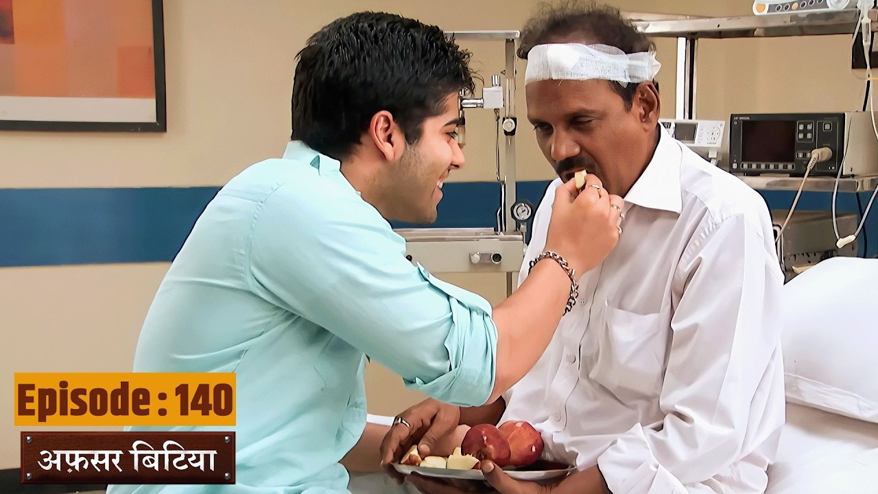 Afsar Bitiya | Full EP 140 | Mitali Nag, Kinshuk Mahajan, Shahbaaz Khan | Ultra TV Series