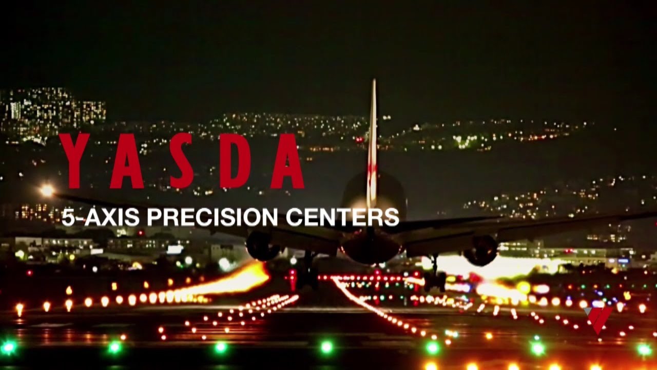 Introduction of YASDA's 5 axis machines