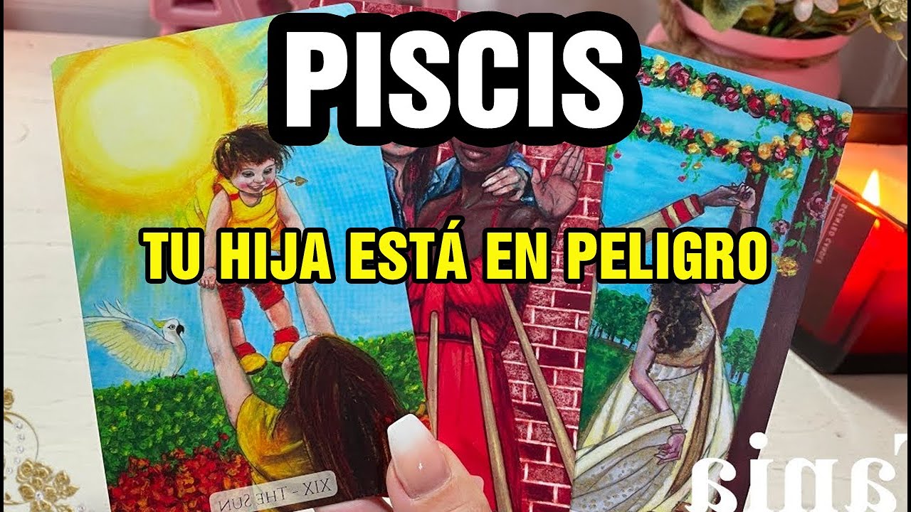 PISCIS 😱 Tu HIJA Necesita tú AYUDA, están PLANEANDO TRAERLA A...🚨😢