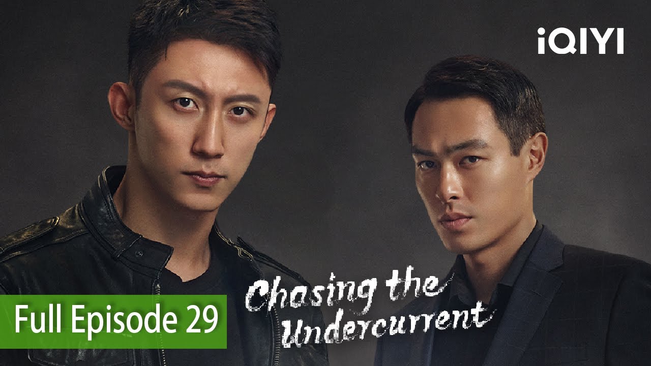 Chasing the Undercurrent | Episode 29【FULL】Johnny Huang, Li You Bin | iQIYI Philippines