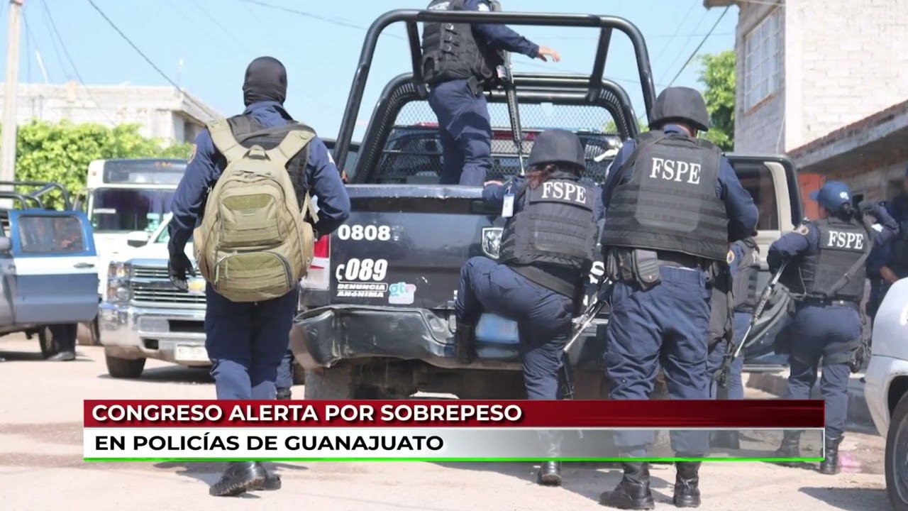 Alerta por sobrepeso en Policías de Guanajuato.
