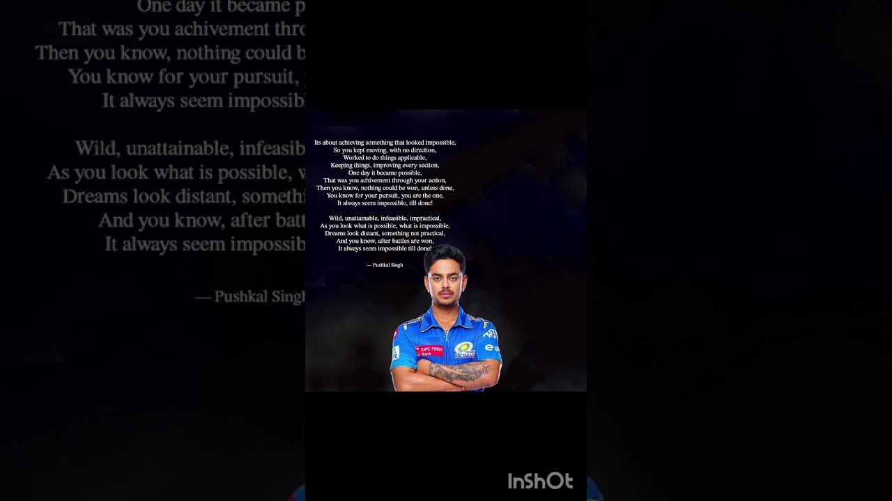 It always seem impossible till done by Pushkal Singh 