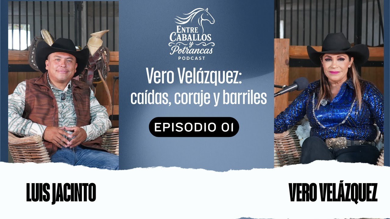 Entre Caballos y Potrancas| Vero: Caídas, coraje y barriles| EP 1|Temporada 1