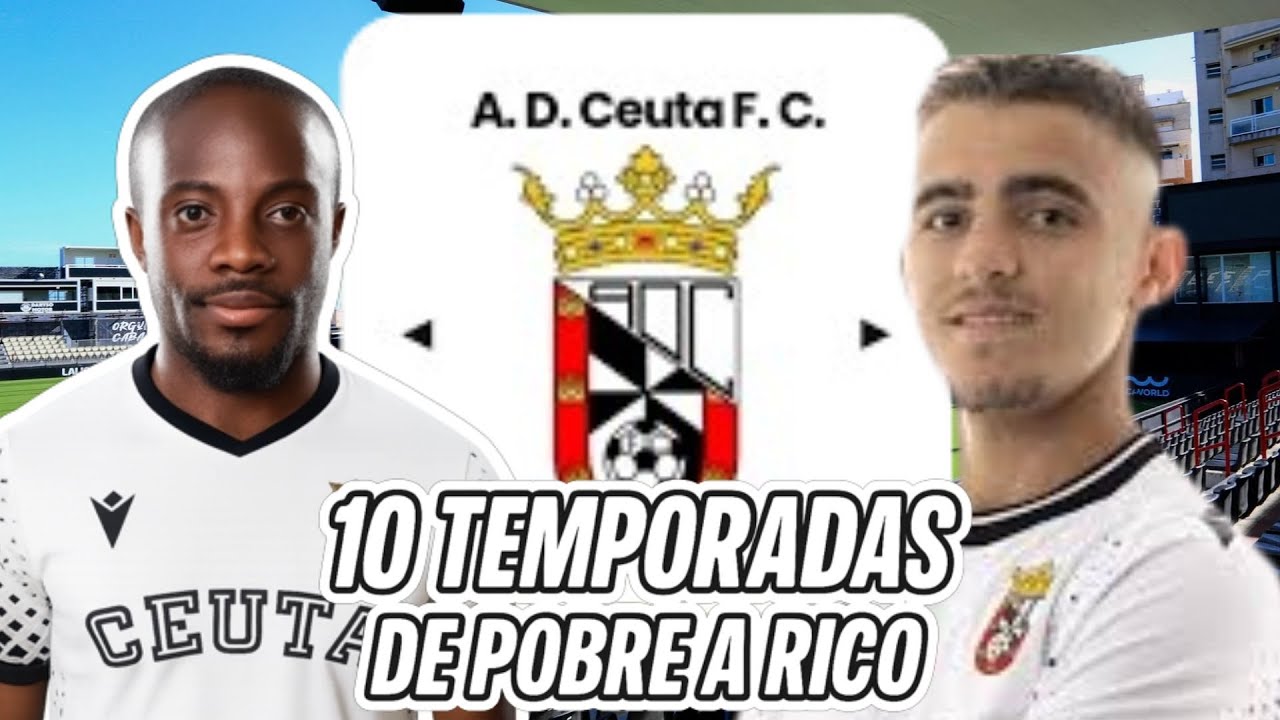 DIRIGÍ al EQUIPO mas POBRE de ESPAÑA por 10 TEMPORADAS!! | AD CEUTA