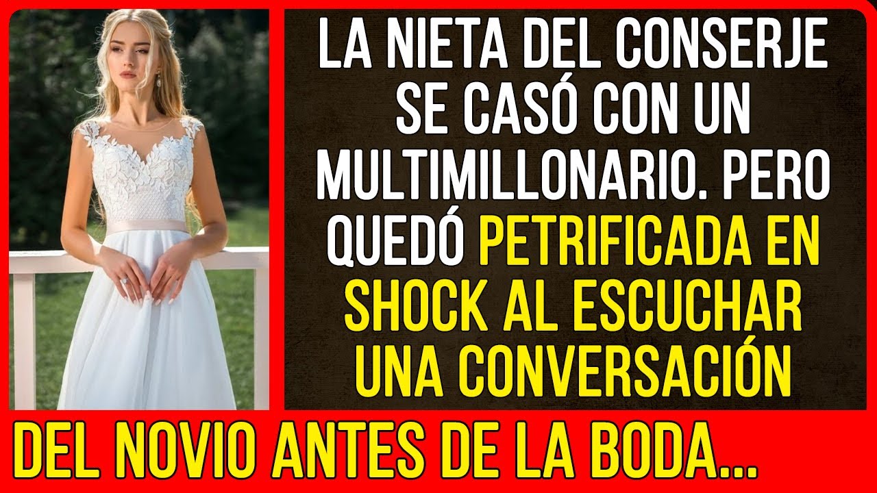 La nieta del conserje se casó con un multimillonario...