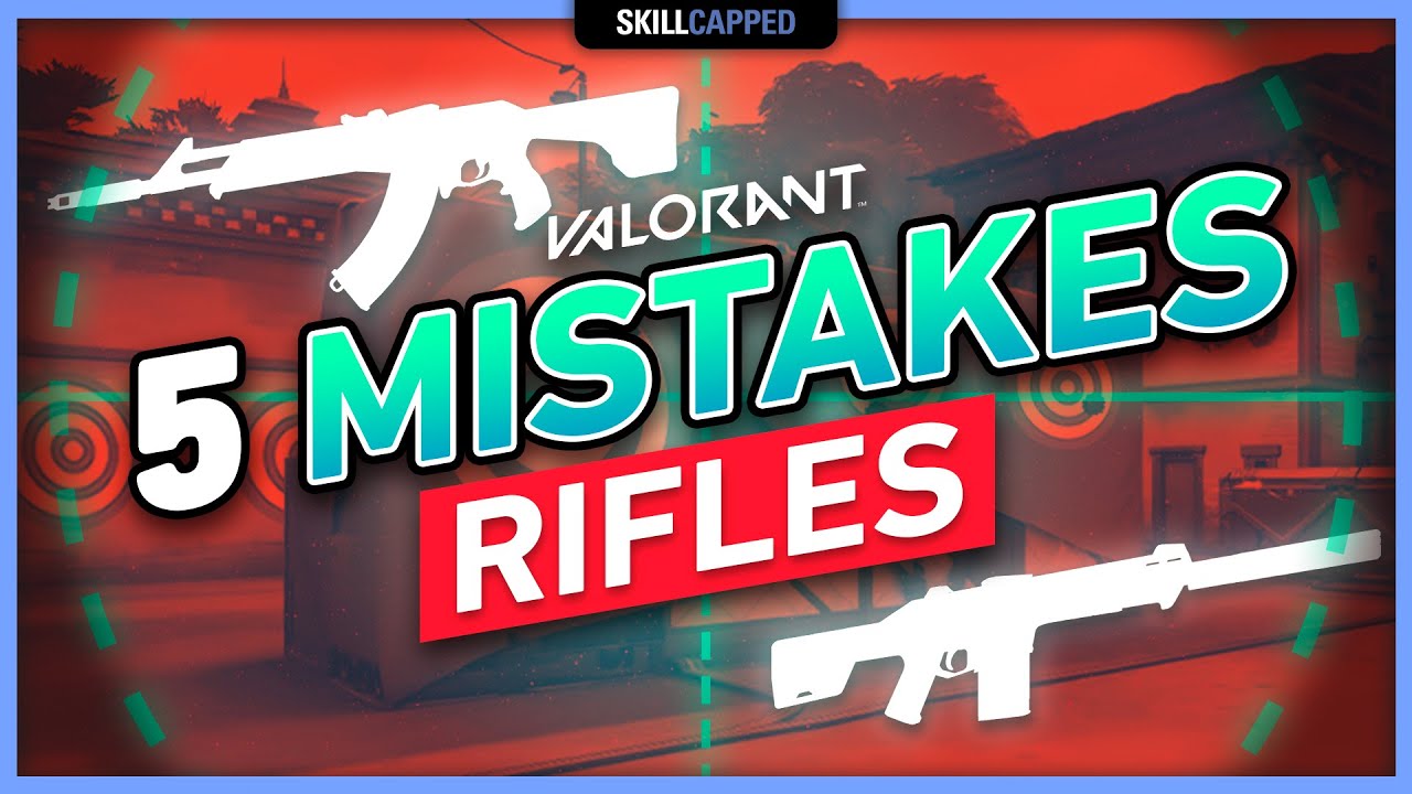 5 RIFLE MISTAKES HOLDING YOU BACK in VALORANT!