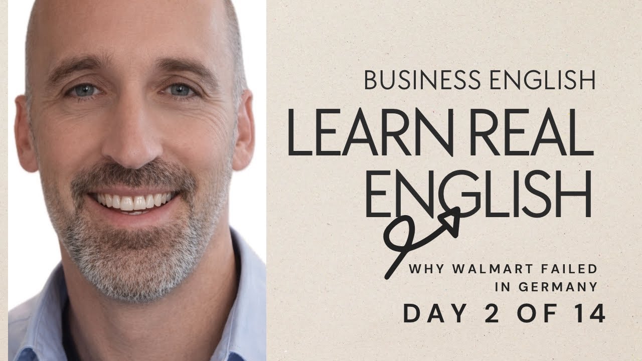 Day 2: Why Wal-Mart FAILED in Germany: A Fascinating Business Case Study