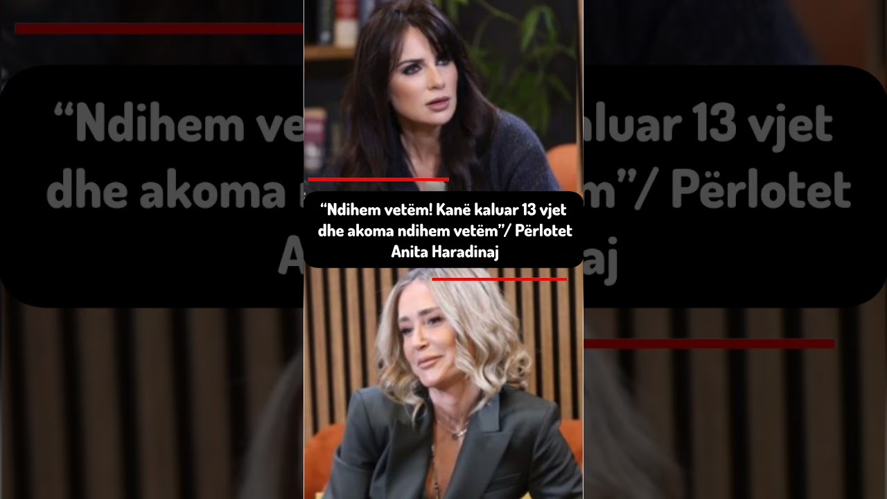 “Ndihem vetëm! Kanë kaluar 13 vjet dhe akoma ndihem vetëm”/ Përlotet Anita Haradinaj