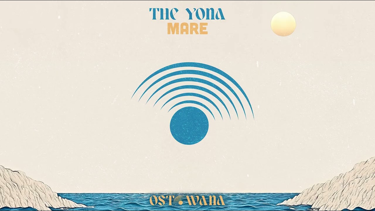the YONA - Mare (Original mix) I Ostowana