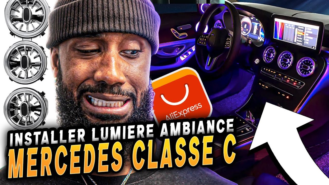 Comment installer l'éclairage ambiance Mercedes classe c W205 & C205 ALIEXPRESS