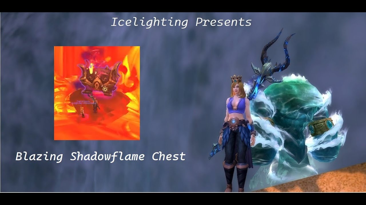 Blazing Shadowflame Chest - Treasures of Zaralek Cavern- Onyxia Scale Cloak- Classic Leather Working