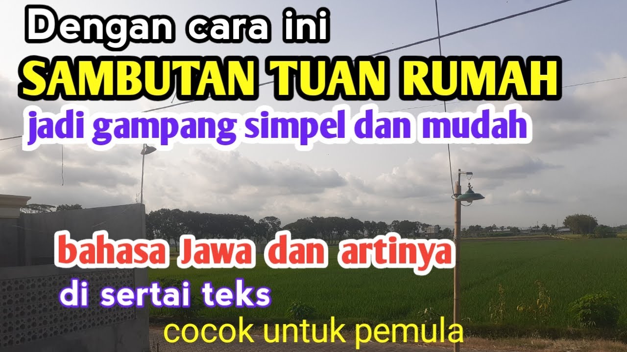 KATA SAMBUTAN TUAN RUMAH bahasa Jawa dan artinya simpel dan mudah