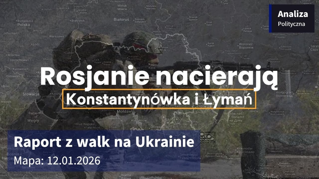 Wojna na Ukrainie Mapa 12.01.2026 - Rosjanie nacierają na Konstantyn&oacute;wke i Łymań