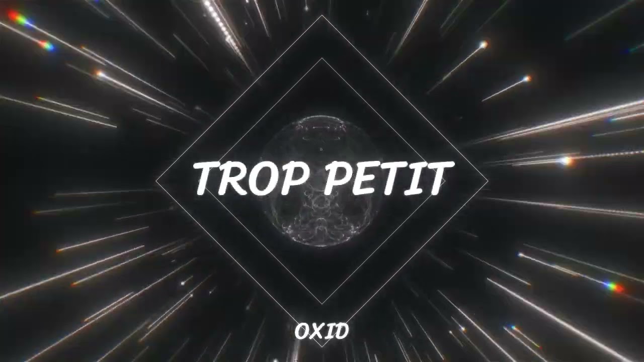 OxiD - Trop Petit