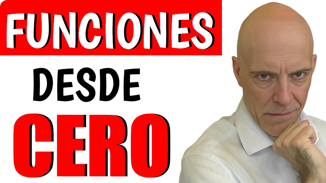 CLASE DE FUNCIONES DESDE CERO. Lo más importante