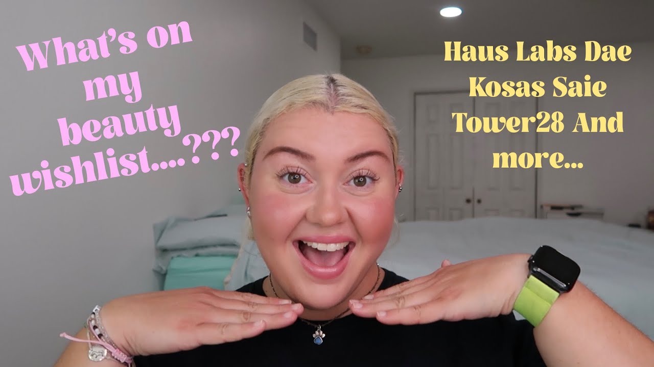 What is on my recent beauty wishlist???