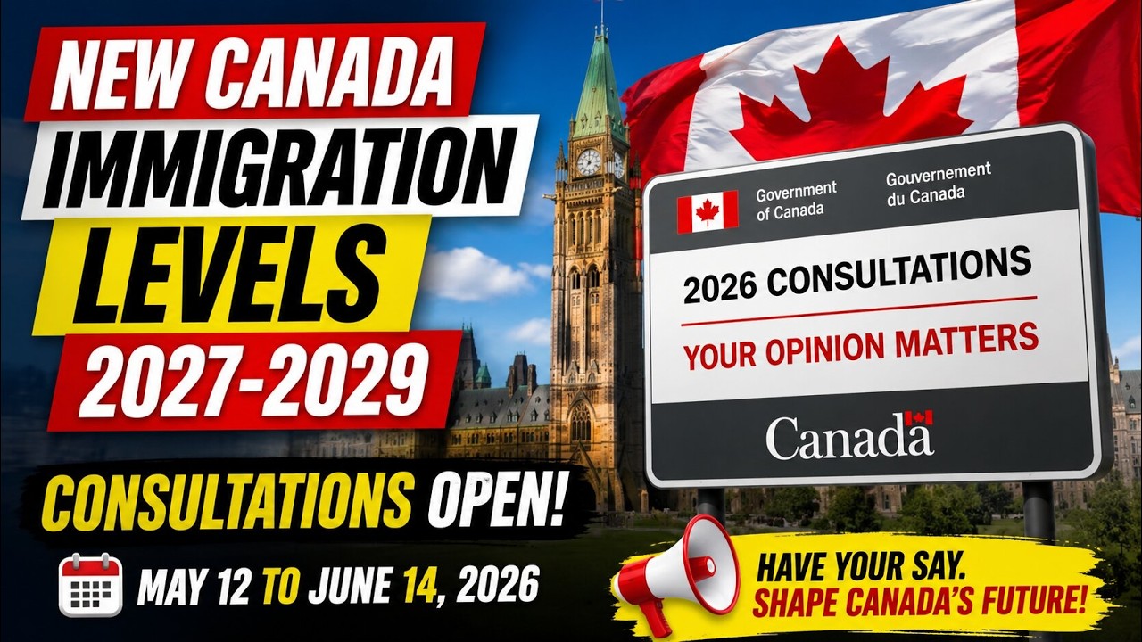 Canada Opens Public Consultation For New Immigration Levels Plan 2027-2028