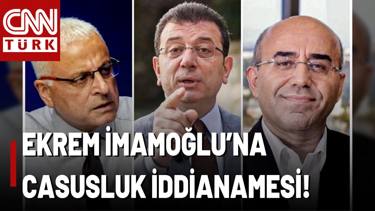 SON DAKİKA🚨Ekrem İmamoğlu'na Siyasi Casusluk Suçlaması! O İddianamede Hangi Suçlamalar Var?