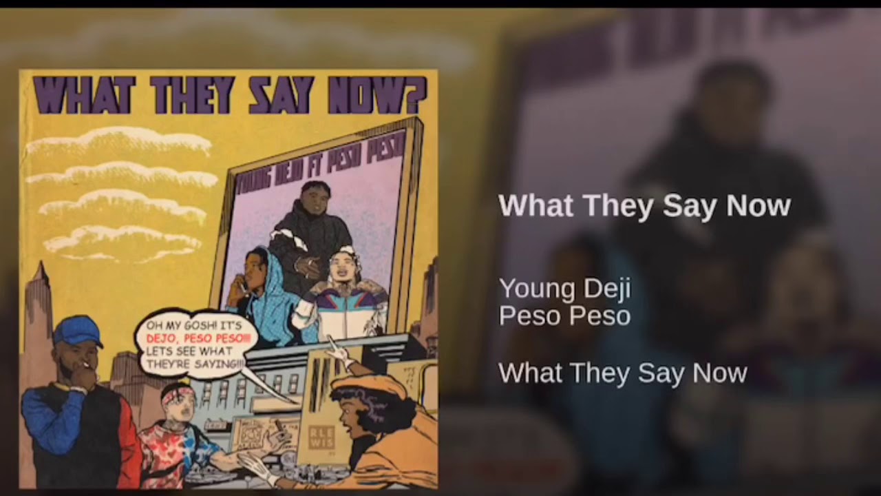 What They Say Now
