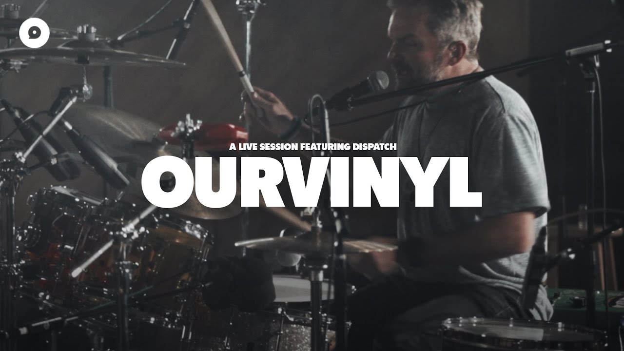 Dispatch - Curse + Crush | OurVinyl Sessions