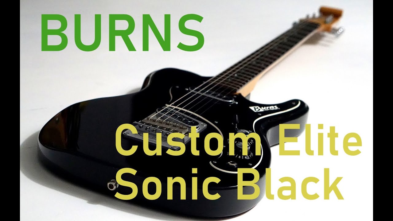 Burns Custom Elite Sonic Black, guitar test, demo
