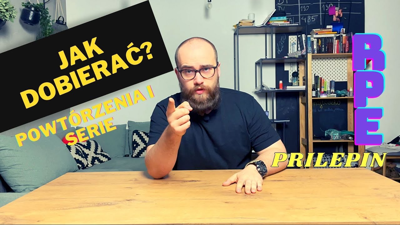 Zbuduj własny PLAN! Tabela Prilepina, RPE i Testy Neuromuskularne!