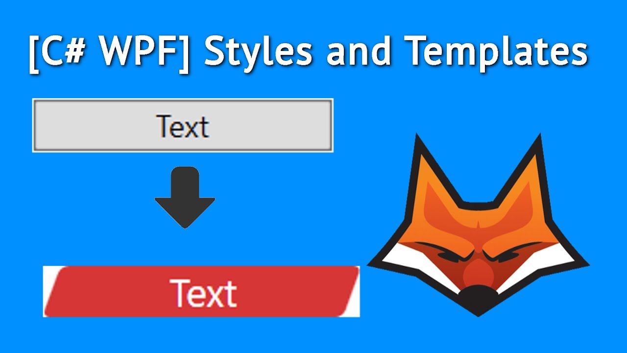 [C# WPF] Styles and Templates