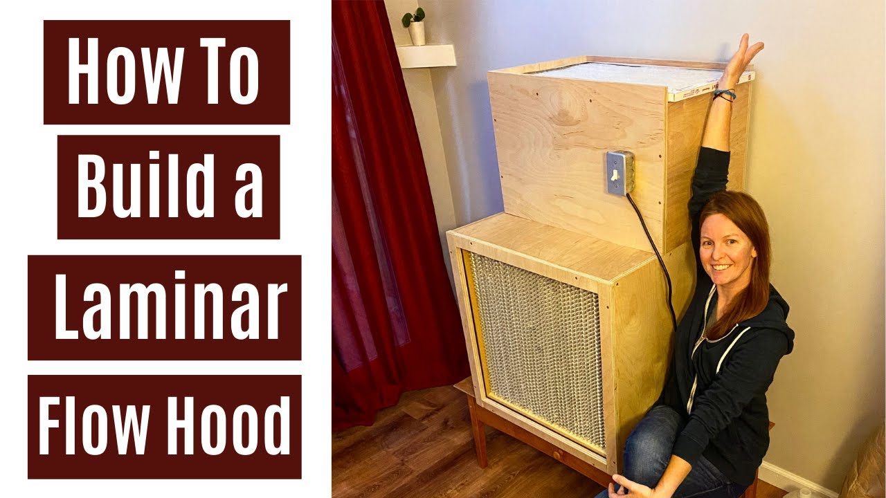How to Build a 24x24 Laminar Flow Hood