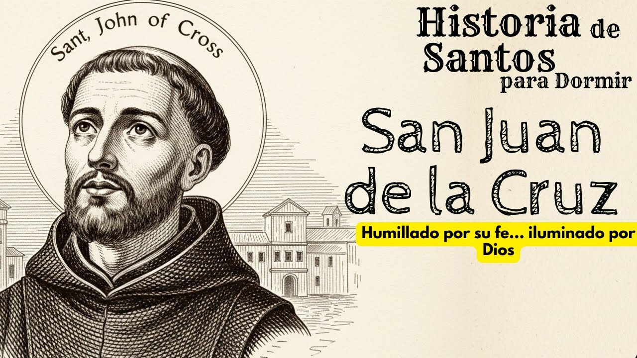 El hombre que fue humillado por su fe… y terminó escribiendo el poema más divino del mundo-San Juan