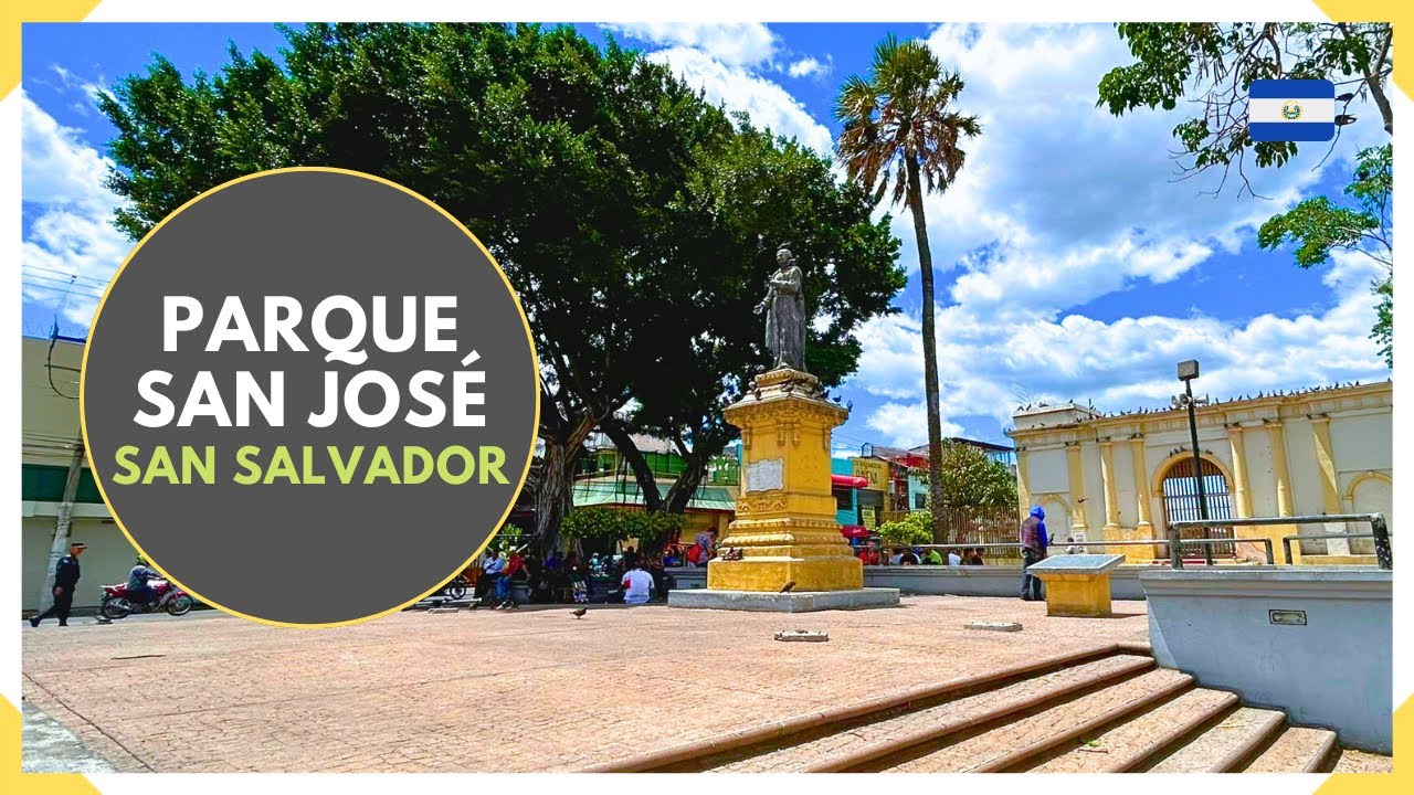 PARQUE SAN JOSE en el CENTRO HISTORICO DE SAN SALVADOR - EL SALVADOR 2024