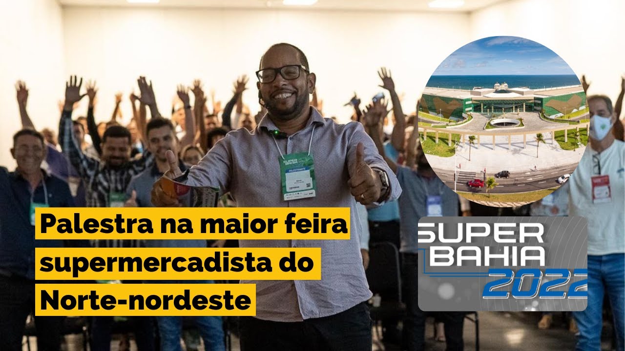Como transformar a Reposição do seu Supermercado | Palestra do Ney Layout na Super Bahia 2022