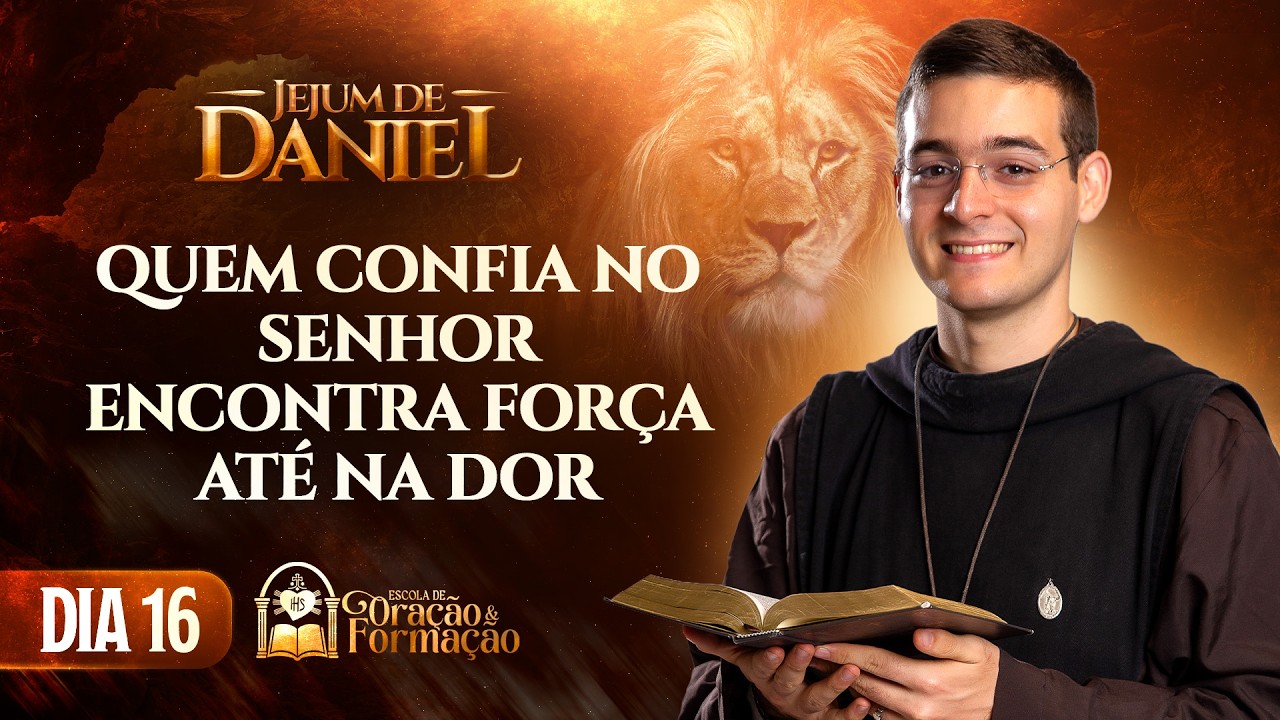 Jejum de Daniel  16º dia - Quem confia no Senhor, encontra força até na dor - Salmo 22 - Hesed