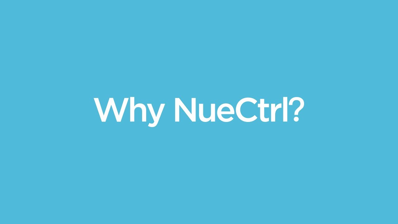 Why NueCtrl?
