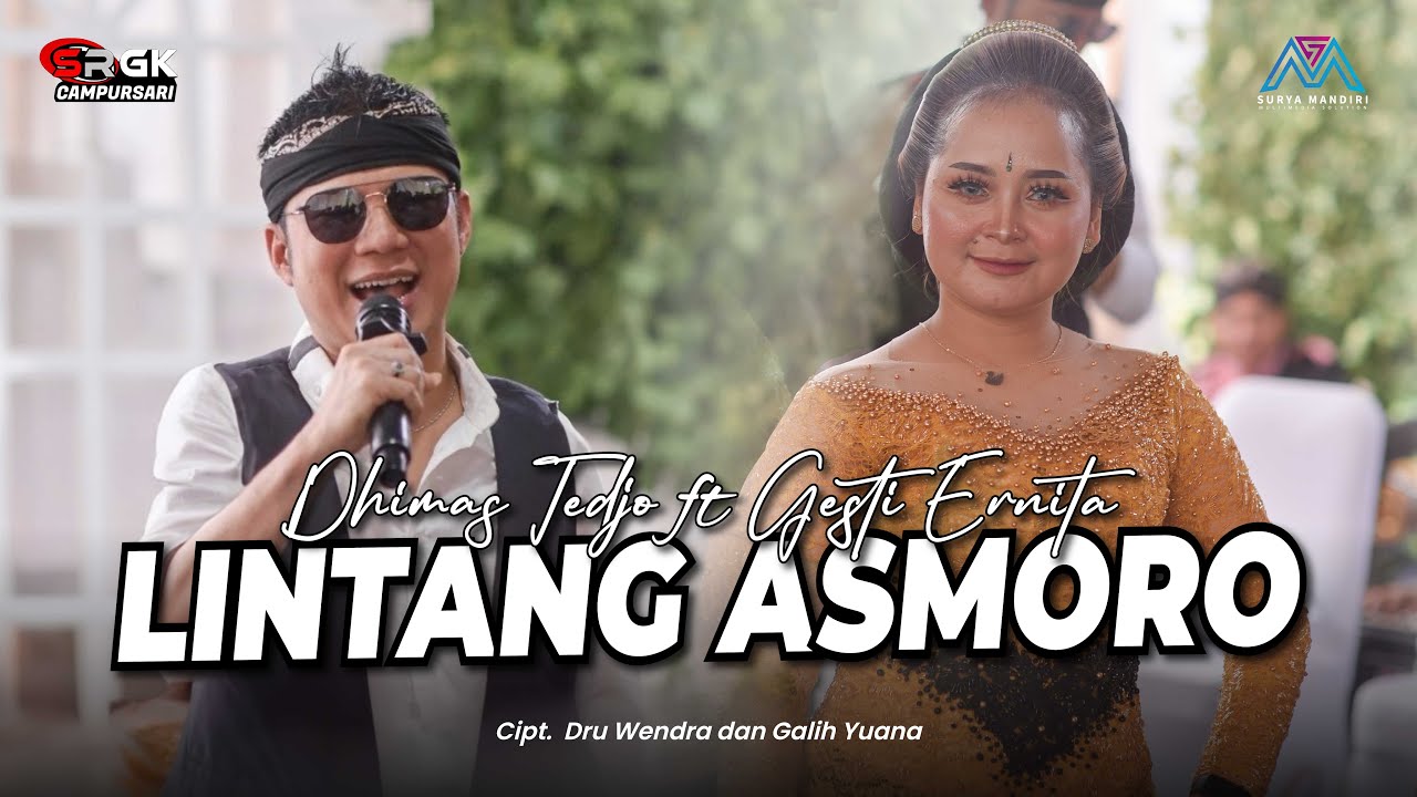 LINTANG ASMORO - DHIMAS TEDJO ft GESTI ERNITA - SRGK CAMPURSARI - SURYA MANDIRI MEDIAPRO -ALFA SOUND