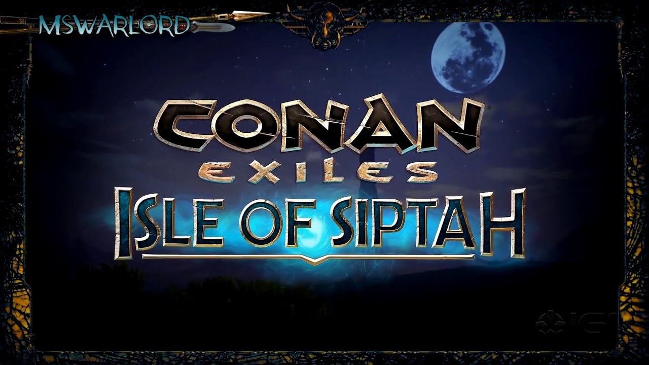 CONAN EXILES 💀 Flame in the South 🔥 Isle of Siptah